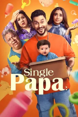 Single Papa Season 1 2025 Hindi